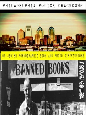 cover image of Philadelphia Police Crackdown on Jewish Pornographic Book and Photo Distributors